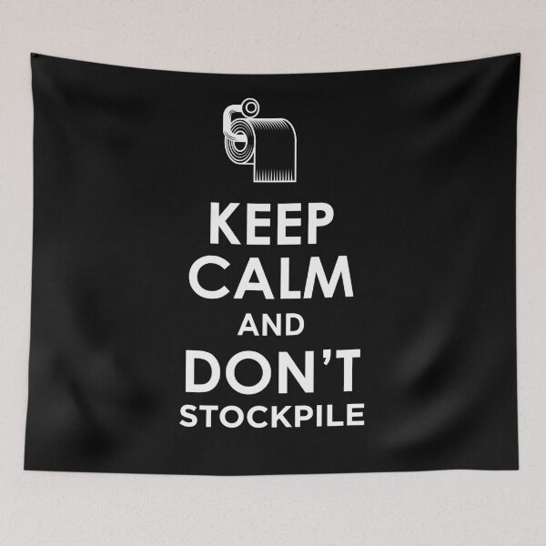 Item preview, Keep calm and don't stockpile toilet rolls designed and sold by Gerald Waters.