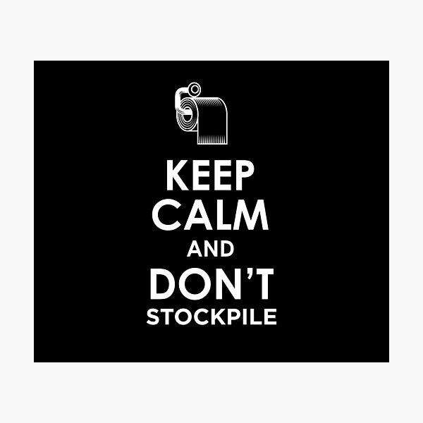 Item preview, Keep calm and don't stockpile toilet rolls designed and sold by Gerald Waters.