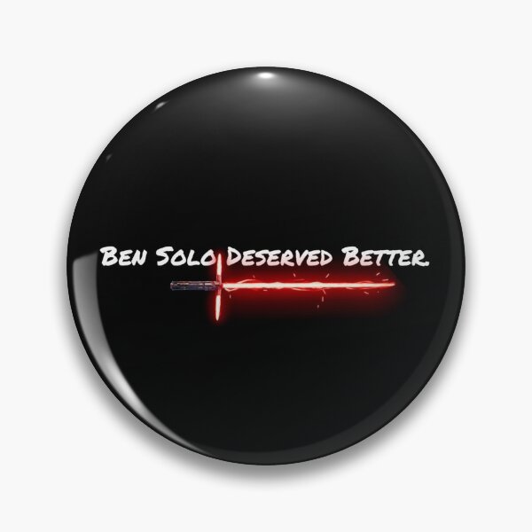 Item preview, Ben Solo Deserved Better. designed and sold by StorybookSwan.