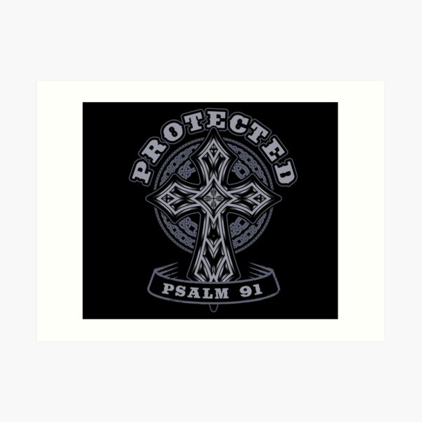 Protected Psalm 91 Soldiers Prayer Christian Gift Art Print By protected-psalm-91-soldiers-prayer-christian-gift-art-print-by