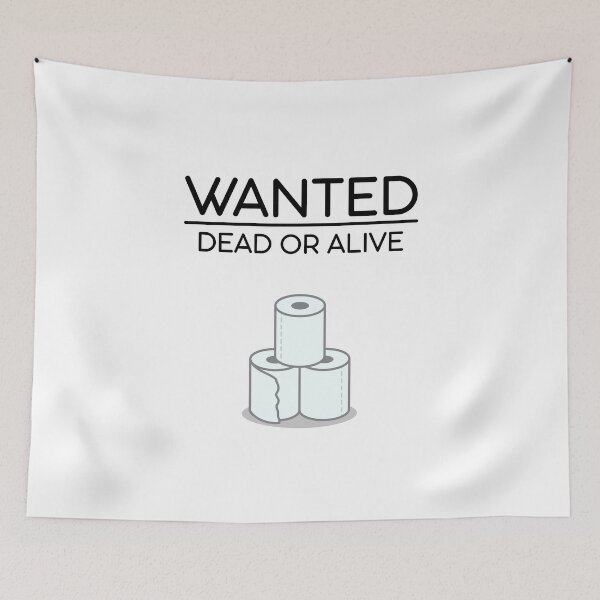 Item preview, Toilet Paper Shortage Wanted Dead or Alive designed and sold by Gavirlas.