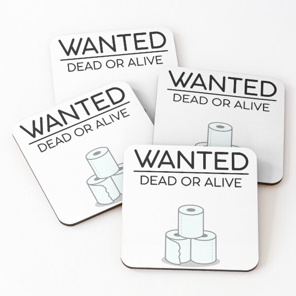 Item preview, Toilet Paper Shortage Wanted Dead or Alive designed and sold by Gavirlas.
