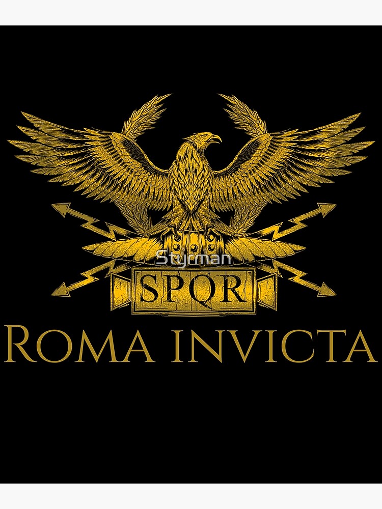 Discover Roma Invicta Legionary Aquila Motivational Ancient Rome SPQR Eagle Standard Premium Matte Vertical Poster