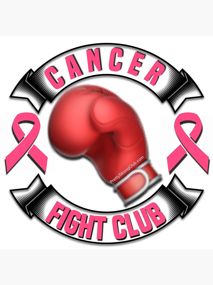 Cancer Fight Club by PrettyStrong