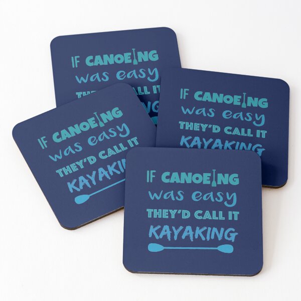 Item preview, If Canoeing was Easy They’d Call It Kayaking designed and sold by careerdesigns.