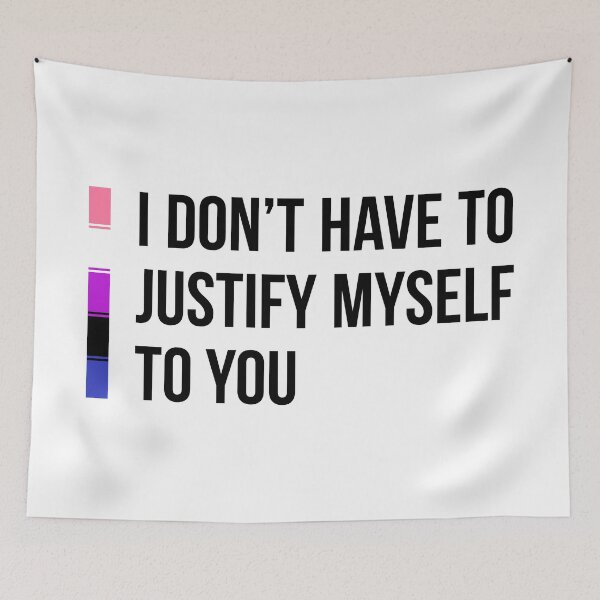 Item preview, Genderfluid: I Don't Have to Justify Myself to You designed and sold by ResonantColors.