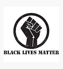 BLACK LIVES MATTER BLACK POWER FIST Photographic Print