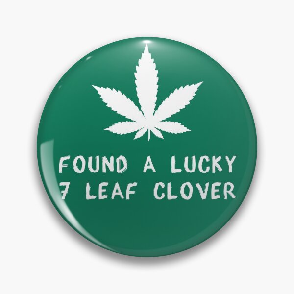 Item preview, Found A Lucky Seven Leaf Clover Funny St Patricks Day 420 Pot Day designed and sold by the-fanatic.