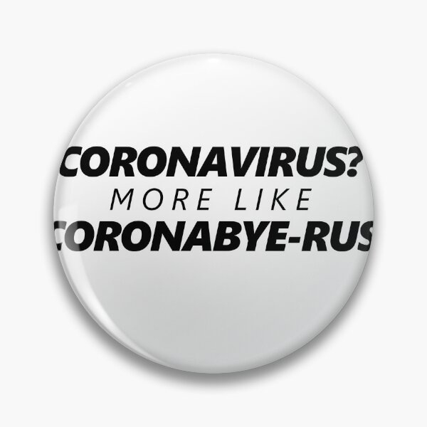 Item preview,  CoronaVirus Coronabye-rus designed and sold by IceyDel.