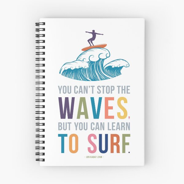 Item preview, You Can't Stop the Waves, But You Can Learn to Surf  designed and sold by Kristen Glanzmann.