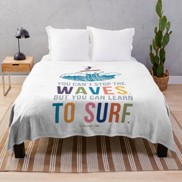 Item preview, You Can't Stop the Waves, But You Can Learn to Surf  designed and sold by Kristen Glanzmann.