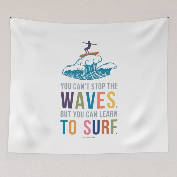 Item preview, You Can't Stop the Waves, But You Can Learn to Surf  designed and sold by Kristen Glanzmann.