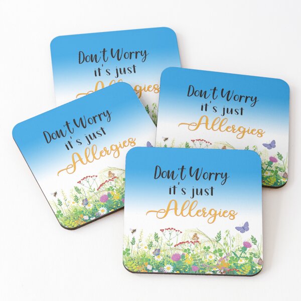 Item preview, Dont Worry Its Just Allergies designed and sold by Pink Pineapple Works.
