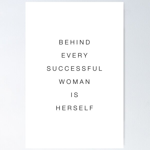 Item preview, Behind every successful woman is herself designed and sold by standard-prints.