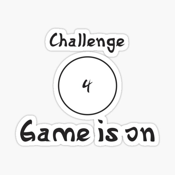 YouAreUto - Challenge 4: Game Is On Sticker