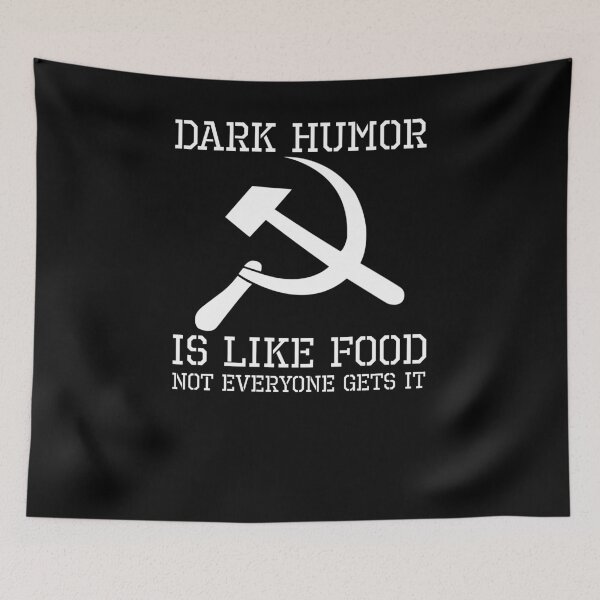 Item preview, Dark Humor Is Like Food Not Everyone Gets It - Anti Communism Hammer And Sickle designed and sold by Styrman.