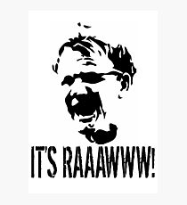 It's RAAAWWW! Photographic Print