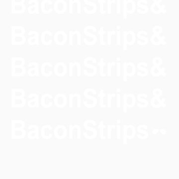 bacon strips and bacon strips shirt