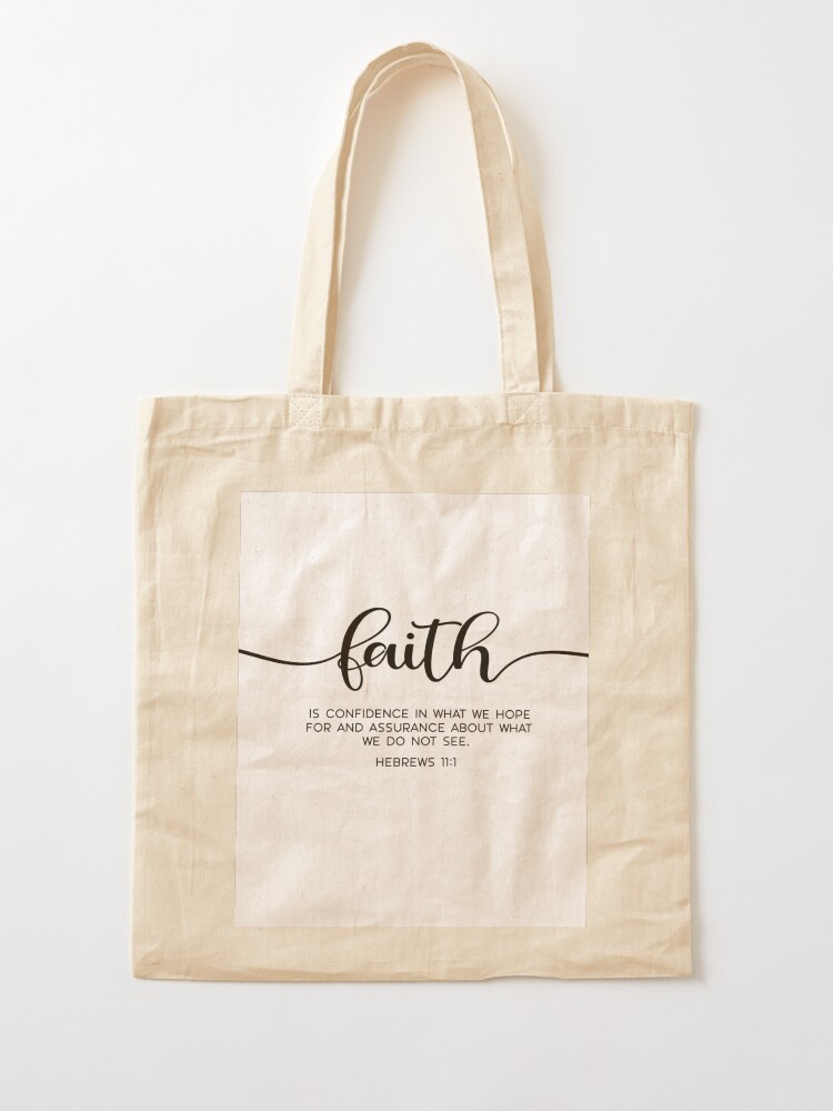 Faith Is The confidence Tote Bag Faith Is The confidence Tote Bag