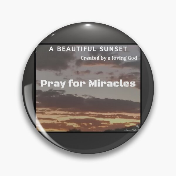 Item preview, A view of a beautiful sunset created by a loving God reminding us to pray for miracles  with words in white designed and sold by AnnaBBS.