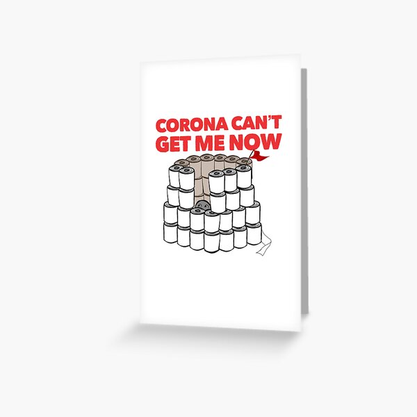 Corona can’t catch me now Greeting Card