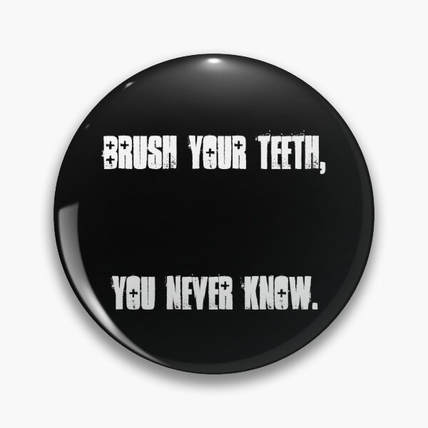 Item preview, Brush Your Teeth designed and sold by micahdude543211.