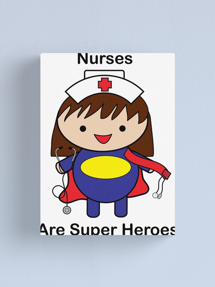 Impression Sur Toile Infirmiere Super Hero Kawaii Par Valeriesgallery Redbubble