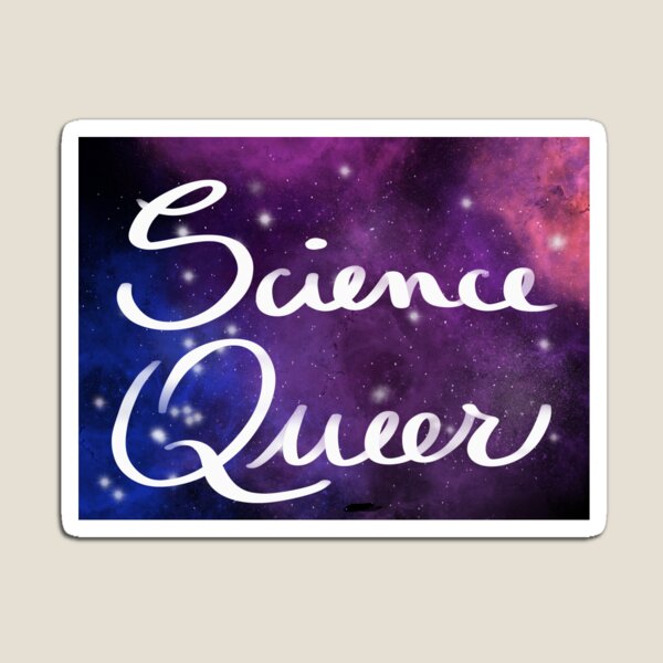 Science Queer Magnet