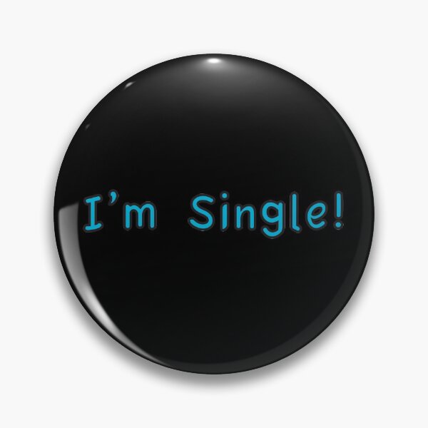 Item preview, I'm Single! designed and sold by micahdude543211.