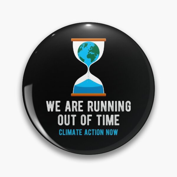 Item preview, No time climate action now designed and sold by ReignGFX.