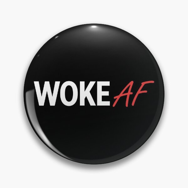 Item preview, WOKE AF designed and sold by BrianSmith84.