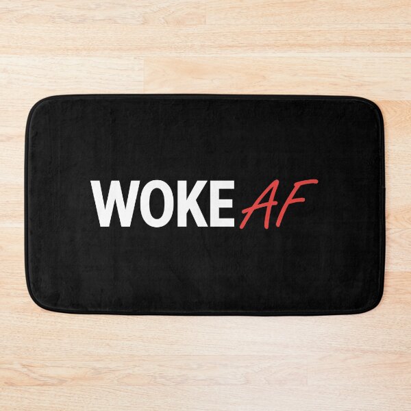 Item preview, WOKE AF designed and sold by BrianSmith84.