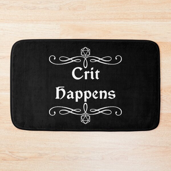 Item preview, Crit Happens designed and sold by robertbevan.