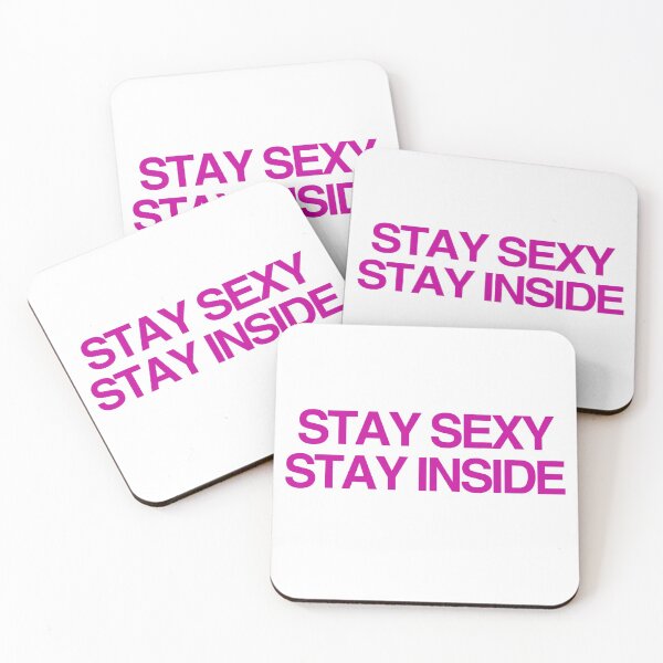 Item preview, Stay Sexy , Stay Inside  designed and sold by royalbaum.