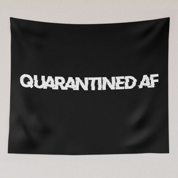 Item preview, Quarantined AF designed and sold by DafyddEm.
