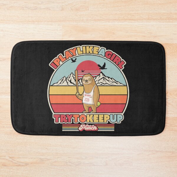 Item preview, Softball Sloth Print. I Play Like A Girl Try To Keep Up Graphic designed and sold by PackAPunch.