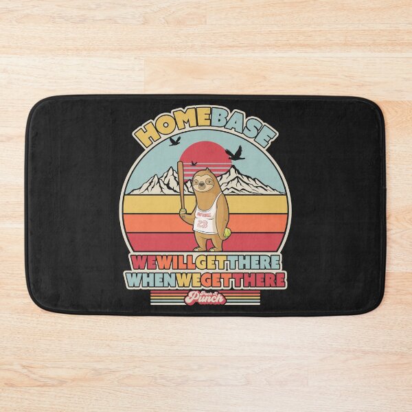Item preview, Softball Sloth Product. Home Base, Get There When We Get There Print designed and sold by PackAPunch.