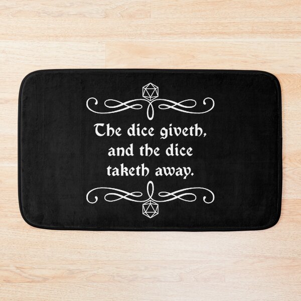 Item preview, The Dice Giveth, and the Dice Taketh Away. designed and sold by robertbevan.