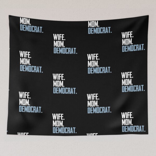 Item preview, Wife Mom Democrat  designed and sold by RainbowPandas.