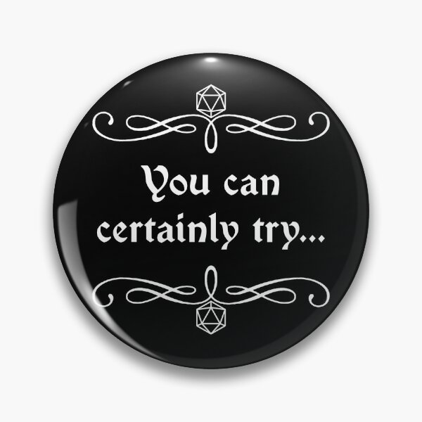 Item preview, You Can Certainly Try... designed and sold by robertbevan.