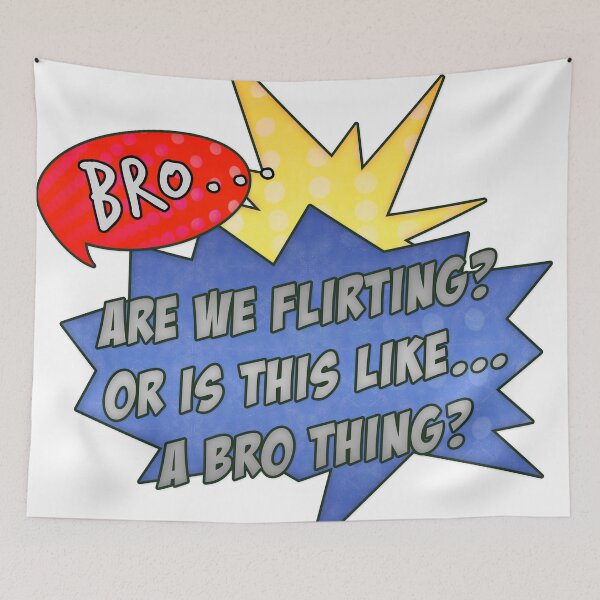 Item preview, Bro...Are We Flirting? designed and sold by Jarrod Vandenberg.