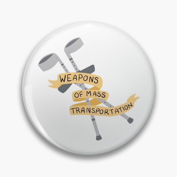 Item preview, Weapons of Mass Transportation - Crutches designed and sold by rockydraws.