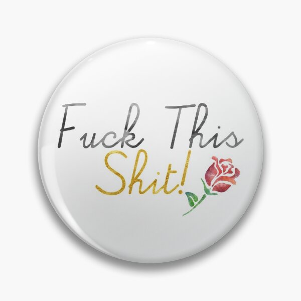 Item preview, Fuck this shit designed and sold by Rosalind Chalcraft.