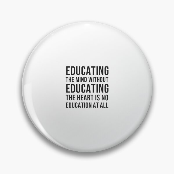 Item preview, “Educating the mind without educating the heart is no education at all.” ― Aristotle designed and sold by Inspirationmotivation.