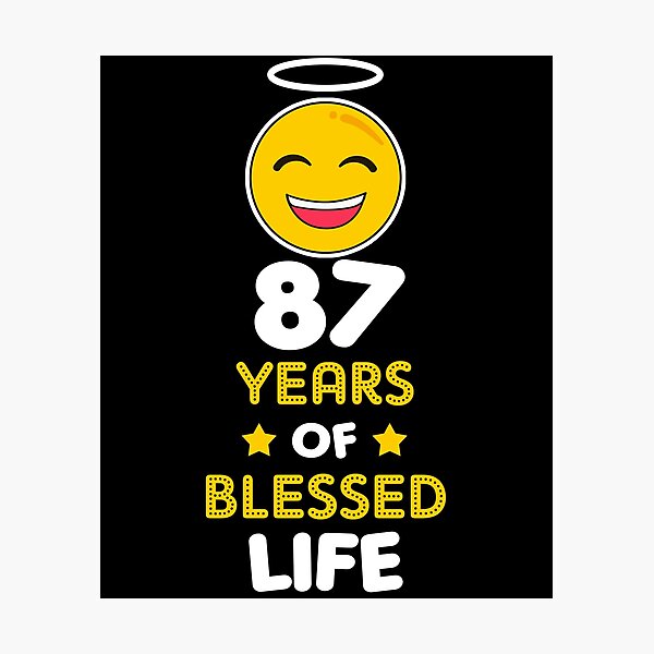 Item preview, 87th birthday gift idea 87 years of blessed life christian Funny Novelty Gift for birthday party present designed and sold by LoveEveryWear.
