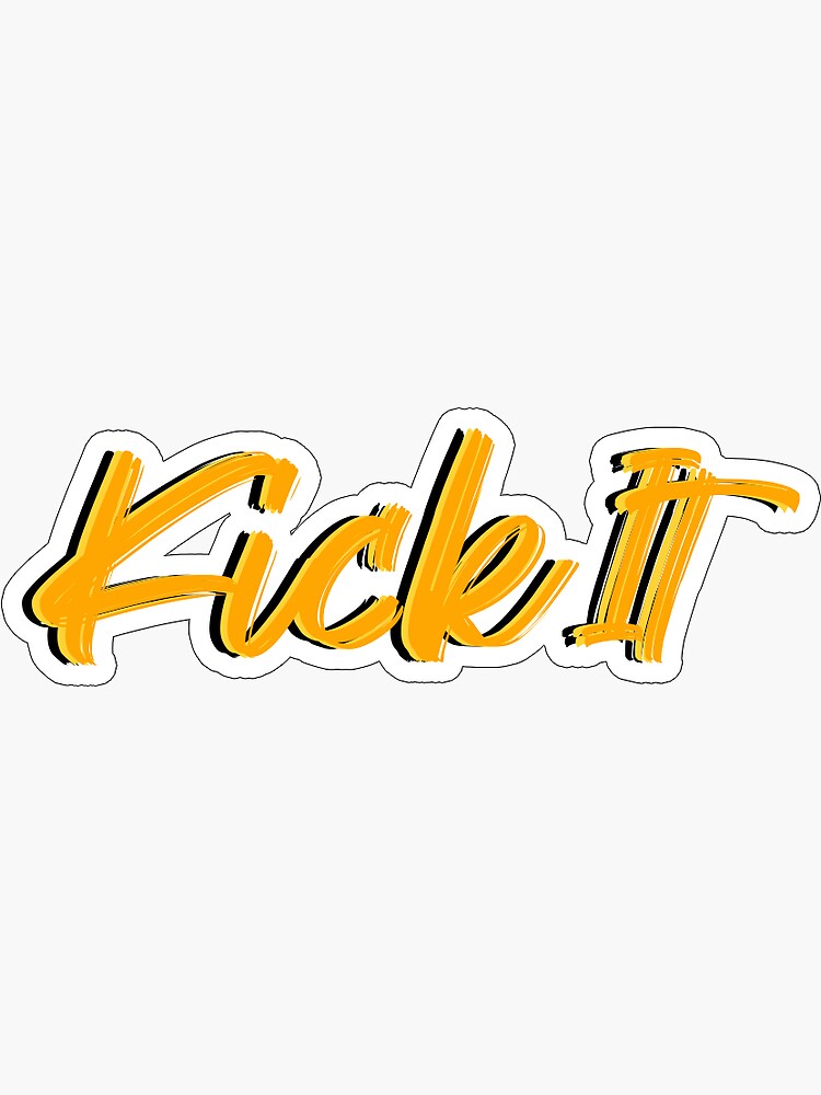 kick it 127