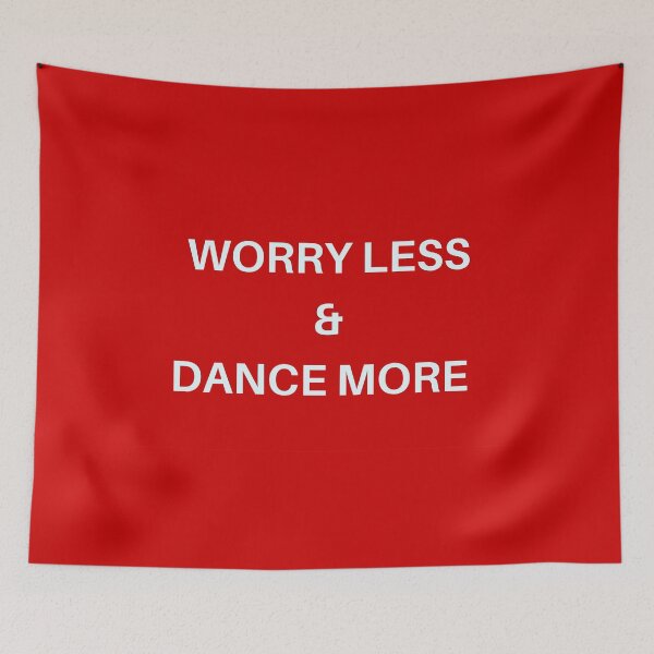 Item preview, Worry Less & Dance More designed and sold by Inspirationmotivation.