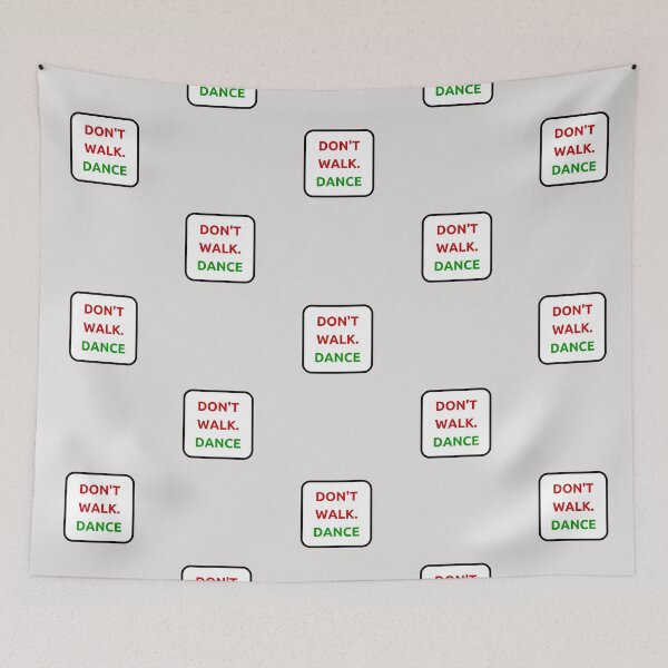 Item preview, DON'T WALK - DANCE designed and sold by Inspirationmotivation.