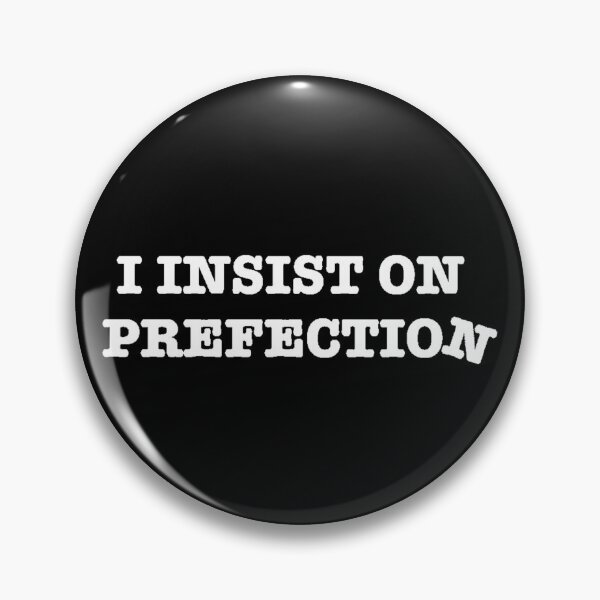 Item preview, I Insist On Perfection - White designed and sold by ryanwfraser.