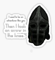 Then I Took an Arrow in the Knee Sticker